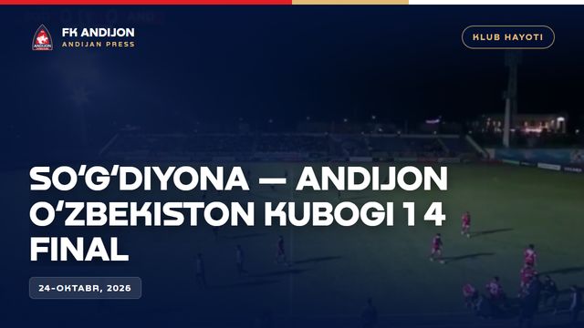 So‘g‘diyona — Andijon O‘zbekiston kubogi 1 4 final